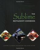 The Sublime Restaurant Cookbook: Florida's Ultimate Destination for Vegan Cuisine