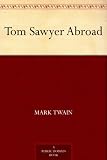 Tom Sawyer Abroad (Tom Sawyer and Huck Finn)