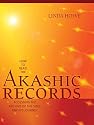 How to Read the Akashic Records: Accessing the Archive of the Soul and Its Journey