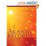 How to Read the Akashic Records: Accessing the Archive of the Soul and Its Journey