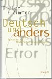 Deutsch und anders - Die Sprache im Modernisierungsfieber - Dieter E. Zimmer