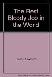 The best bloody job in the world : poems