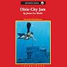 Dixie City Jam: A Dave Robicheaux Novel