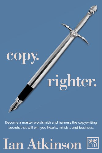 Copy Righter: Become a Master Wordsmith and Harness