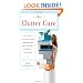 The Clutter Cure: Three Steps to Letting Go of Stuff, Organizing Your Space, & Creating the Home of Your Dreams
