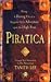 Piratica: Being a Daring Tale of a Singular Girl's Adventure Upon the High Seas (Piratica)