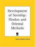 Development of Seership: Hindoo and Oriental Methods