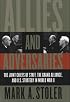 Allies and Adversaries: The Joint Chiefs of Staff, the Grand Alliance, and U.S. Strategy in World War II