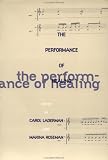 The Performance of Healing