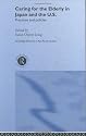 Caring for the Elderly in Japan and US (Routledge Advances in Asia-Pacific Studies)