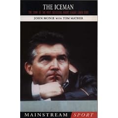 The Iceman: The Story of the Most Successful Rugby League Coach Ever (Mainstream Sport)