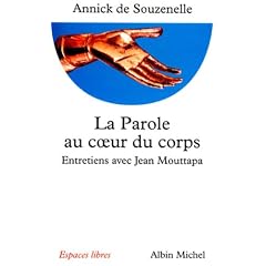 La Parole au coeur du corps : Entretiens avec Jean Mouttapa