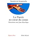 La Parole au coeur du corps : Entretiens avec Jean Mouttapa