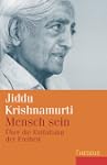 Mensch sein: �ber die Entfaltung der...