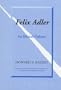 Felix Adler (American Liberal Religious Thought)