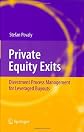 Private Equity Exits: Divestment Process Management for Leveraged Buyouts