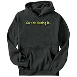 Go-Kart Racing Is Mens Hoodie