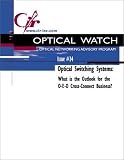 Review CIR, Inc.  / Optical Switching Systems : What is the Outlook for the O-E-O Corss-Connect Business/