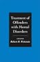 Treatment of Offenders with Mental Disorders