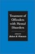Treatment of Offenders with Mental Disorders