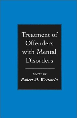 Treatment of Offenders with Mental Disorders