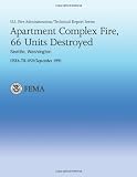 Apartment Complex Fire, 66 Units Destroyed- Seattle, Washington (U.S. Fire Administration Technical Report Series 059)