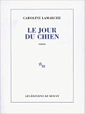Le jour du chien par Lamarche