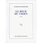 Le jour du chien de Caroline Lamarche