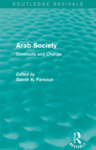 Arab Society (Routledge Revivals): Continuity and Change