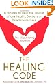 The Healing Code: 6 Minutes to Heal the Source of Your Health, Success or Relationship Issue