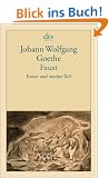 Faust Eine Trag�die: Erster und zweiter Teil