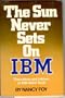 The Sun Never Sets on IBM