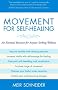 Movement for Self-healing: An Essential Resource for Anyone Seeking Wellness