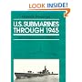 U.S. Submarines Through 1945: An Illustrated Design History