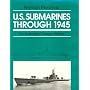 U.S. Submarines Through 1945