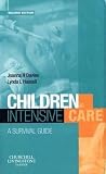 Children in Intensive Care: A Survival Guide