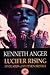 Kenneth Anger Magick Lantern Cycle - Volume 4 - Lucifer Rising / Invocation Of My Demon Brother