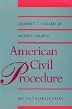 American Civil Procedure: An Introduction (Yale Contemporary Law Series)