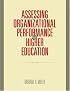 Assessing Organizational Performance in Higher Education (Research Methods for the Social Sciences)