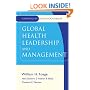 Global Health Leadership and Management (J-B Public Health/Health Services Text)