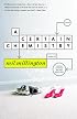 A Certain Chemistry: A Novel