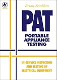 PAT: Portable Appliance Testing - In-service Inspection and Testing of Electrical Equipment (Newnes)
