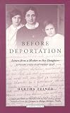 Before Deportation: Letters from a Mother to Her Daughters, January 1939-December 1942 (Jewish Lives)