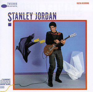 Stanley Jordan - Magic Touch - Zortam Music