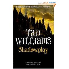 Shadowplay: Shadowmarch Trilogy Book Two (Shadowmarch Quartet)