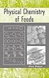 Physical chemistry of foods - [electronic resource]  : Pieter Walstra.