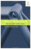 iPhone Programming: The Big Nerd Ranch Guide (Big Nerd Ranch Guides)