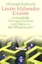 Lauter bl�hender Unsinn.