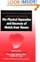 The Physical Separation and Recovery of Metals from Waste, Volume One (Process Engineering for the Chemical, Metals, and Minerals I)