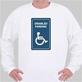 Disabled parking sign Sweatshirt